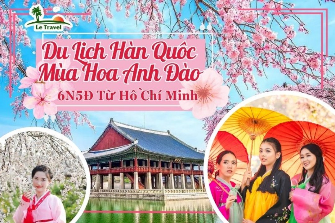 Du Lich Hàn Quốc 6 ngày 5 Đêm Từ Hồ CHí Minh Mùa Hoa Anh Đào (Bay Vietnam Airline)