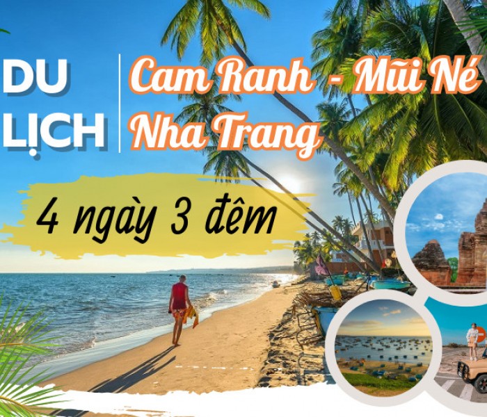 Du Lịch Cam Ranh - Mũi Né - Nha Trang 4 Ngày 3 Đêm Hè (Bay Vietnam Airlines)