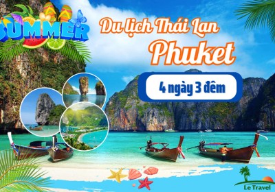 Tour Du Lịch Phuket Thái Lan 4 Ngày 3 Đêm Từ Hà Nội (Bay Thẳng Đến Phuket)