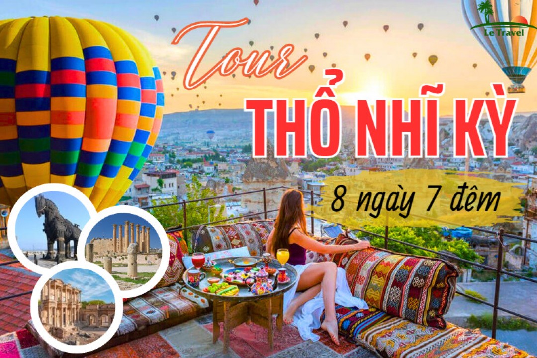 Tour Du Lịch Thổ Nhĩ Kỳ 8 Ngày 7 Đêm