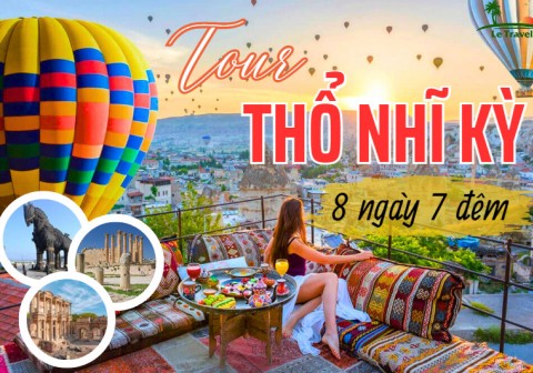 Tour Du Lịch Thổ Nhĩ Kỳ 8 Ngày 7 Đêm
