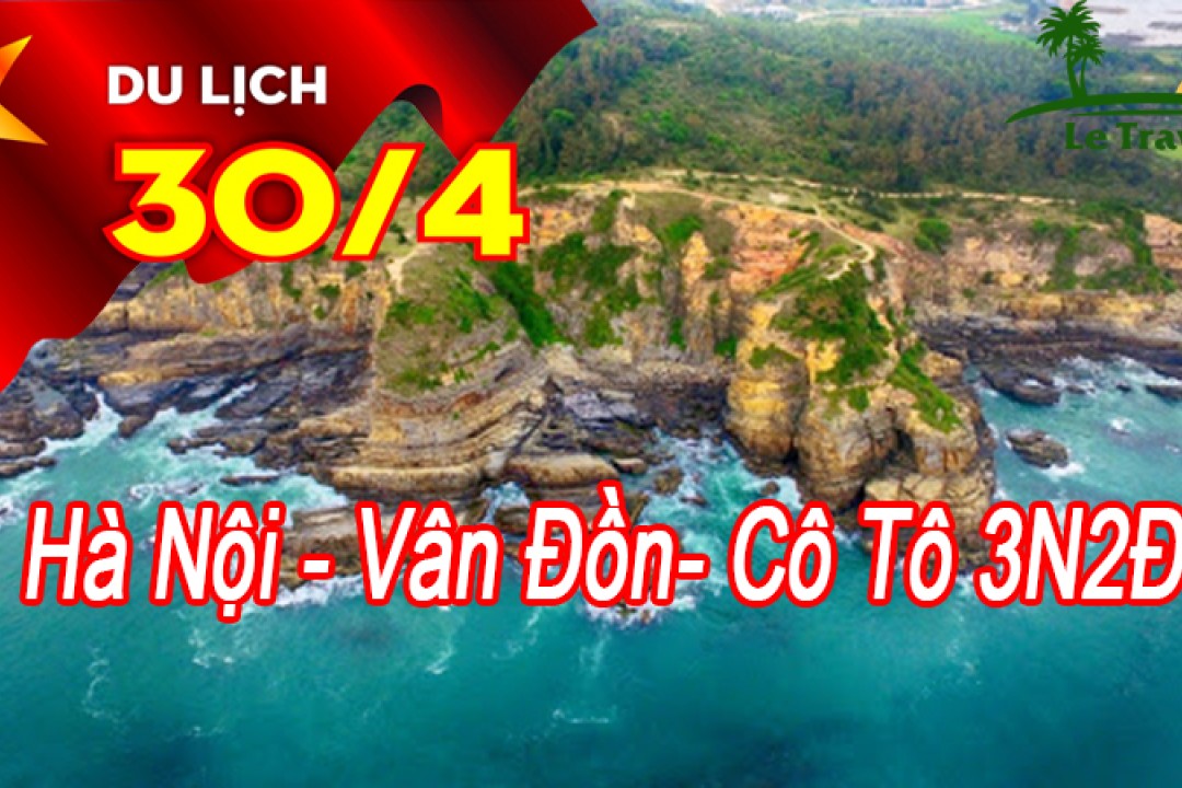Tour Du Lịch Vân Đồn – Cô Tô 3 Ngày 2 Đêm Lễ 30/4-1/5/2024