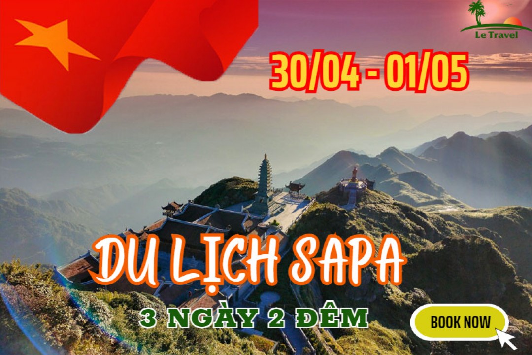 Tour Sapa - Hàm Rồng - Fansipan - Cầu Kính Rồng Mây 3 Ngày 2 Đêm Lễ 30/4-1/5