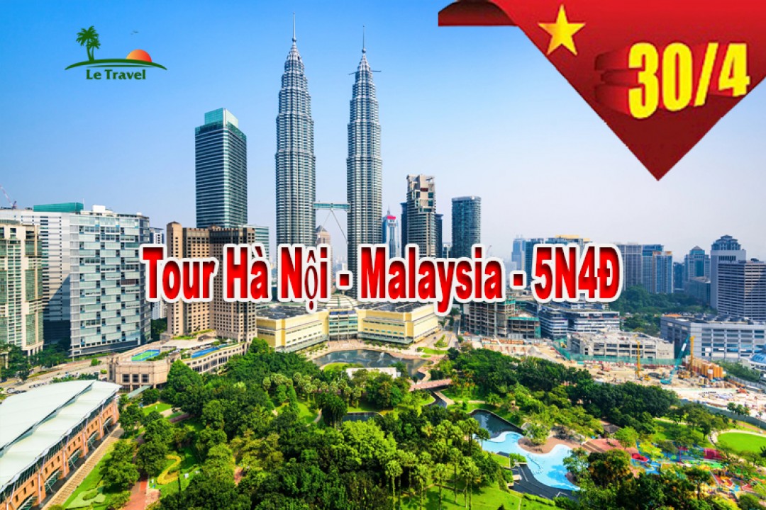 Tour Du Lịch Malaysia 5 Ngày 4 Đêm Lễ 30/4-1/5 (Bay Malaysia Airlines)