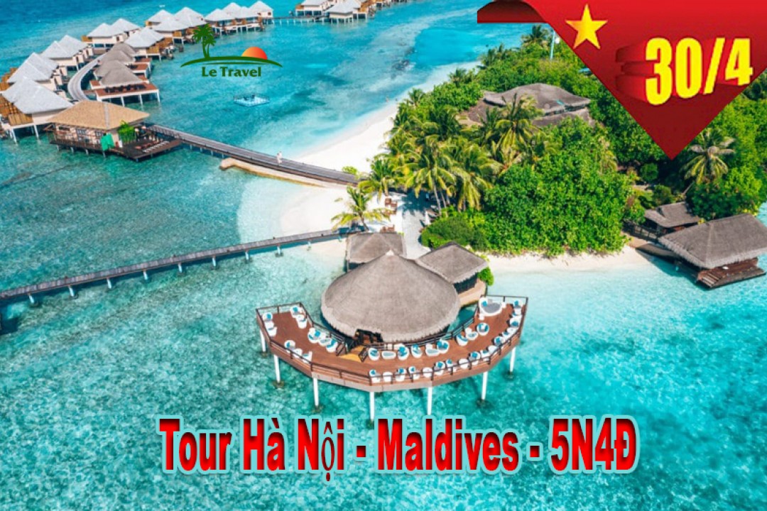Tour Du Lịch Maldives 5 ngày 4 Đêm Lễ 30/4-1/5/2024