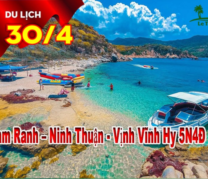 Du Lịch Cam Ranh – Ninh Thuận Vĩnh Hy 5 Ngày 4 Đêm Lễ 30/4-1/5