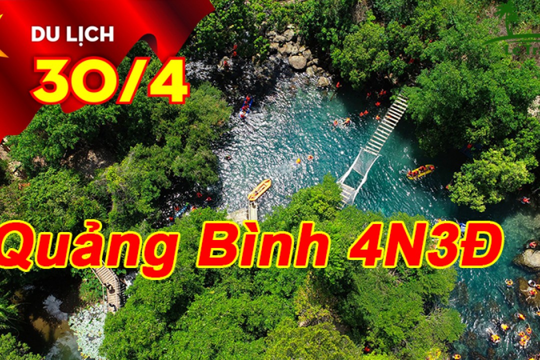 Tour Du Lịch Quảng Bình 4 Ngày 3 Đêm Lễ 30/4-1/5