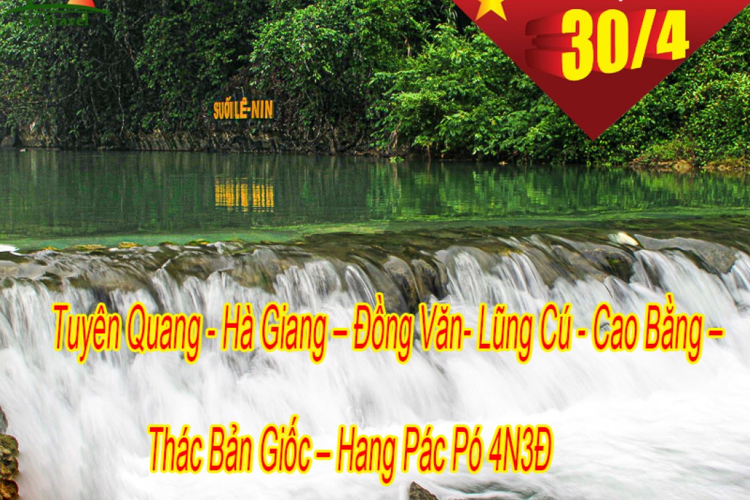Tour Tuyên Quang- Hà Giang- Cao Bằng 4 Ngày 3 Đêm Lễ 30/4-1/5