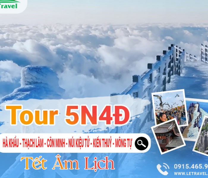 HÀ NỘI - HÀ KHẨU – THẠCH LÂM – CÔN MINH – KIỆU TỬ SƠN – KIẾN THUỶ - MÔNG TỰ 5N4Đ TẾT ÂM 2025