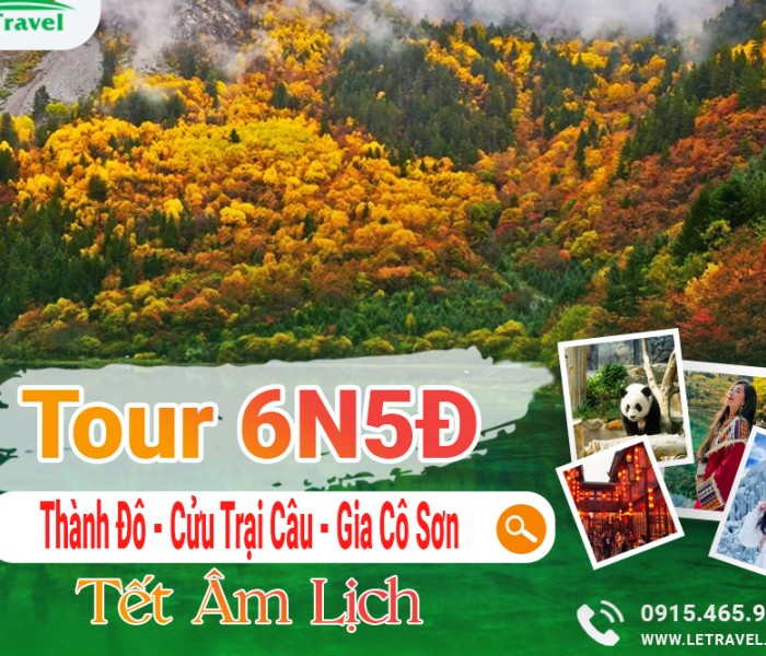 Tour Thành Đô - Cửu Trại Câu - Gia Cô Sơn 6N5Đ TẾT ÂM LỊCH