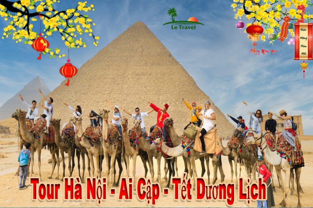 Tour Du Lịch Ai Cập 8 Ngày 7 Đêm Tết Dương Lịch 2024