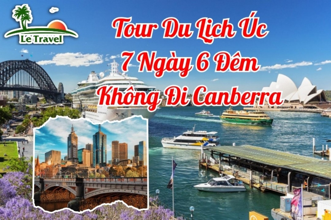 Tour Du Lịch Úc 7 Ngày 6 Đêm Không Đi / Có đi Canberra