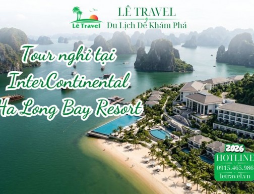 Tour du lịch Hạ Long nghỉ tại InterContinental Ha Long Bay Resort