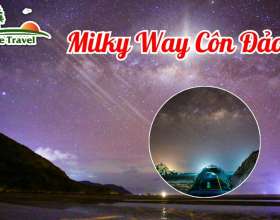 Trải nghiệm mùa Milky Way tại Côn Đảo