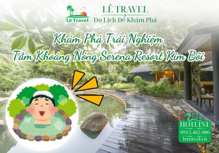 Khám Phá Trải Nghiệm Tắm Khoáng Nóng Serena Resort Kim Bôi