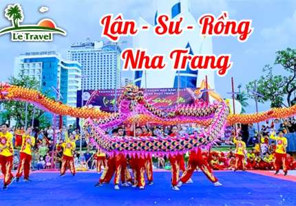 Tham gia lễ hội Lân Sư Rồng tại Nha Trang