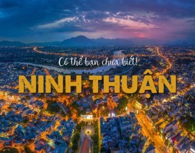 Du lịch Ninh Thuận: Hướng dẫn chi tiết từ A-Z