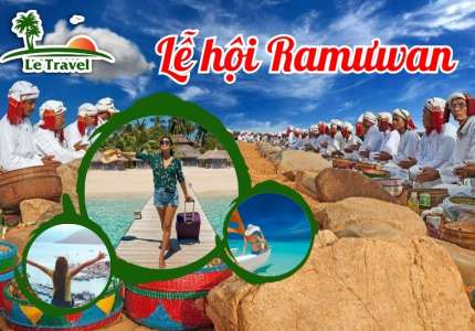 Lễ hội Ramưwan - Sắc màu văn hóa Chăm thu hút du lịch Ninh Thuận