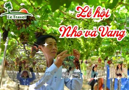 Vũ điệu Nho và Vang - Khúc ca vang vọng của Ninh Thuận