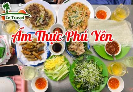 Khám phá ẩm thực Tuy Hòa Phú Yên