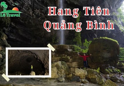 Hang Tiên Quảng Bình Có Gì Đẹp?