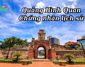 Quảng Bình Quan – Biểu tượng lịch sử oai hùng