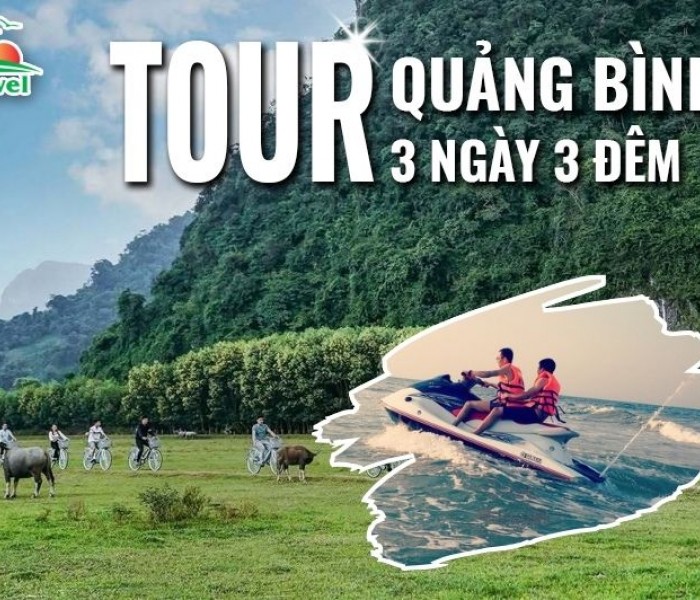 Tour du lịch  Hà Nội - Quảng Bình 3 ngày 3 đêm bằng ô tô 2025