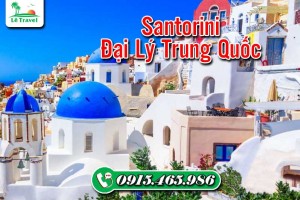 Santorini Đại Lý Trung Quốc - Review chi tiết A-Z