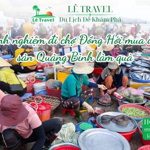Kinh nghiệm đi chợ Đồng Hới mua đặc sản Quảng Bình làm quà