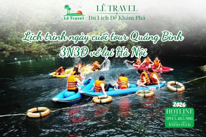 Lịch trình ngày cuối tour Quảng Bình 3N3Đ về lại Hà Nội