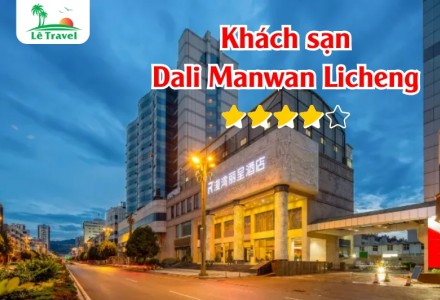 Khách sạn Dali Manwan Licheng