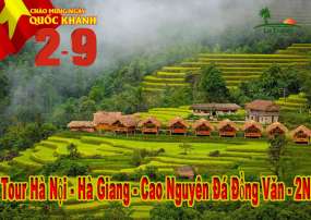 Tour Du Lịch Hà Giang - Đồng Văn 2 Ngày 3 Đêm Quốc Khánh 2-9-2023