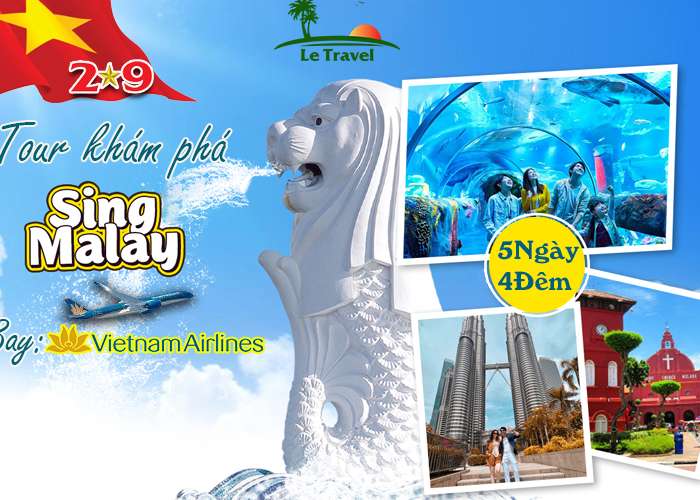 Tour Du Lịch Singapore - Malaysia 5 Ngày 4 Đêm 2-9/2023 (Bay Vietnam Airlines)