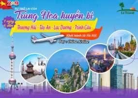 Tour Thượng Hải - Tây An - Lạc Dương - Trịnh Câu 7 Ngày 6 Đêm 2/9/2023