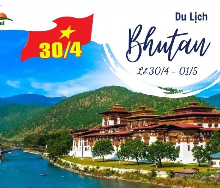 Tour Du Lịch Bhutan 6 Ngày 5 Đêm 30/4-1/5/2024 Từ Hà Nội