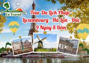 Tour Du Lịch Pháp - Luxembourg - Hà Lan - Đức 9 Ngày 8 Đêm
