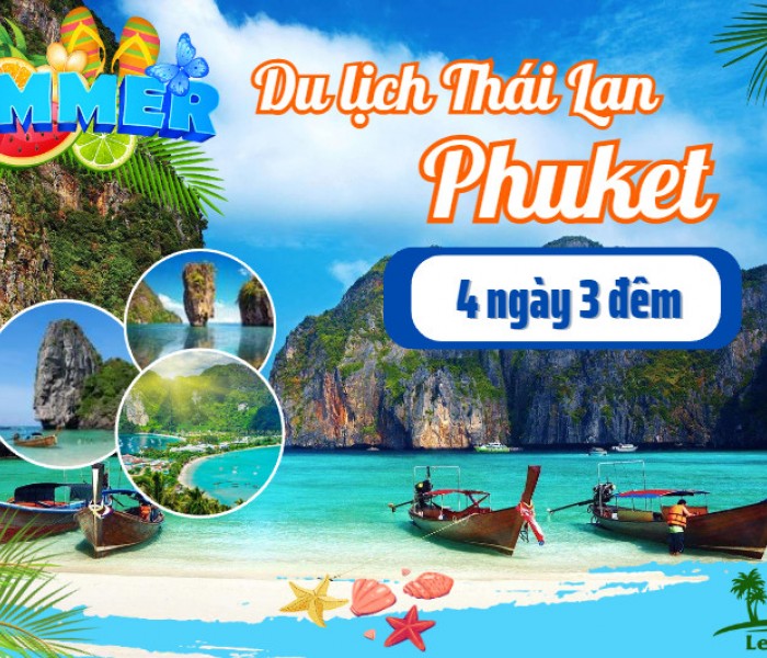 Tour Du Lịch Phuket Thái Lan 4 Ngày 3 Đêm Từ Hà Nội (Bay Thẳng Đến Phuket)