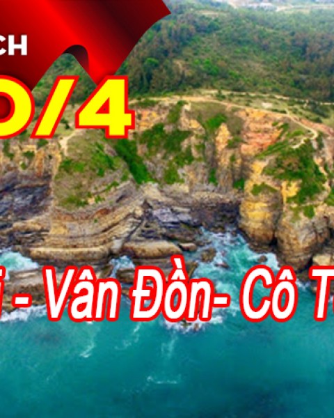 Tour Du Lịch Vân Đồn – Cô Tô 3 Ngày 2 Đêm Lễ 30/4-1/5/2024