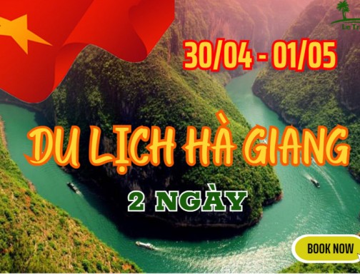 Du Lịch Hà Giang 2 Ngày 3 Đêm Từ Hà Nội Lễ 30/4-1/5