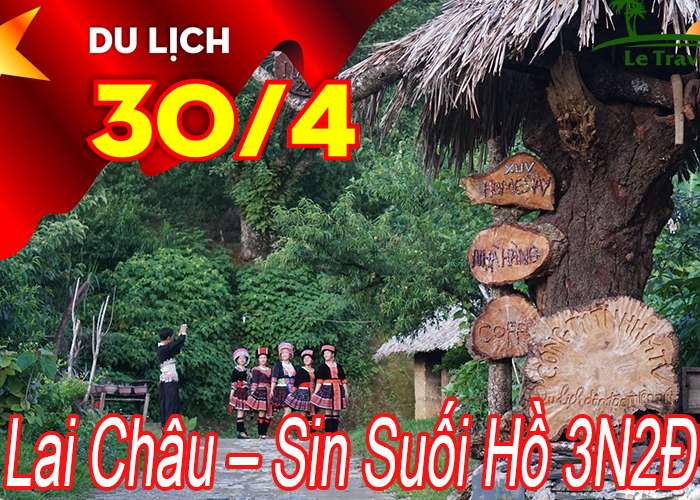 Tour Lai Châu – Sin Suối Hồ 3 ngày 2 Đêm Lễ 30/4-1/5/2022