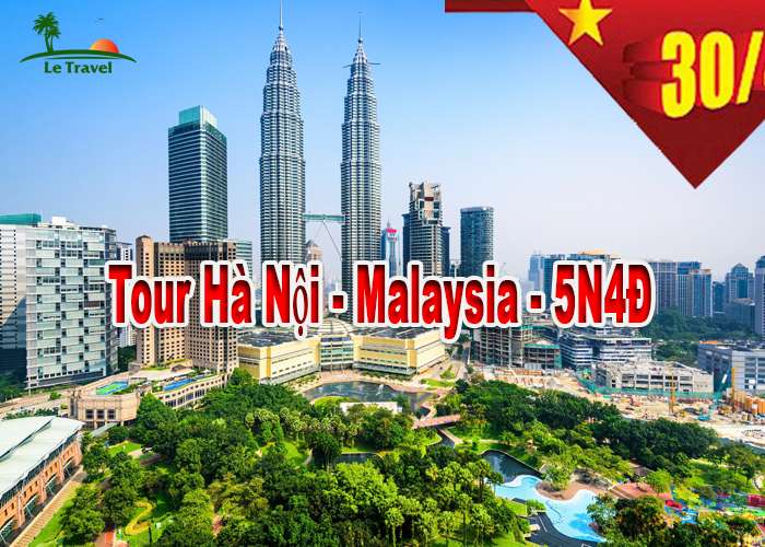 Tour Du Lịch Malaysia 5 Ngày 4 Đêm Lễ 30/4-1/5 (Bay Malaysia Airlines)