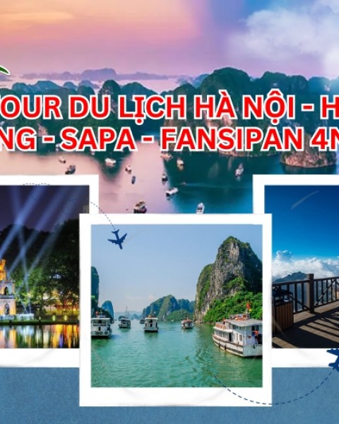 Tour Du Lịch Hà Nội Hạ Long - Sapa - Fansipan 4 Ngày 3 Đêm