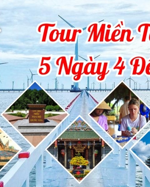 Tour Cần Thơ - Sóc Trăng - Bạc Liêu - Cà Mau - Đất Mũi - Tiền Giang - Bến Tre - Tây Ninh - Sài Gòn 5 Ngày 4 Đêm