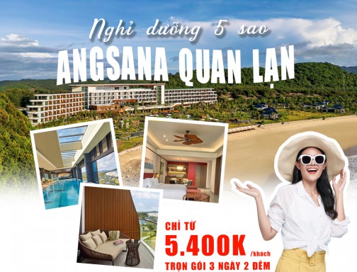 TOUR ANGSANA QUAN LẠN – CHECKIN RESORT 5 SAO 3 NGÀY 2 ĐÊM