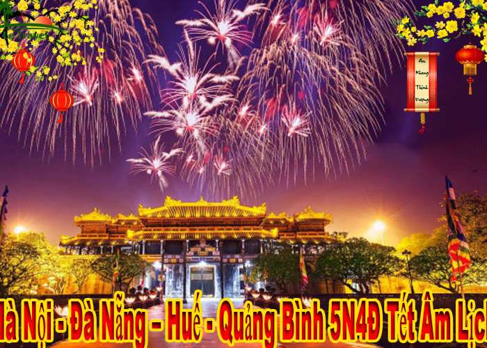 Tour Đà Nẵng – Huế - Quảng Bình 5 Ngày 4 Đêm Tết ÂM Lịch 2022
