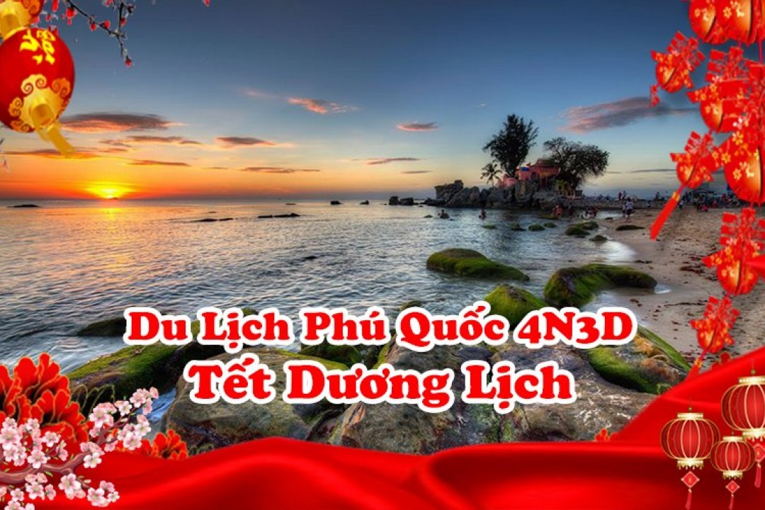 Du Lịch Phú Quốc 4 Ngày 3 Đêm Tết Dương Lịch 2024