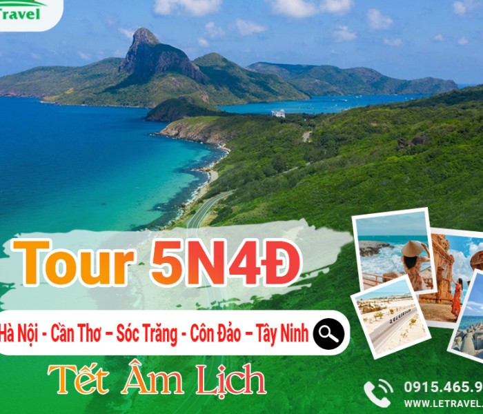 Tour 5N4Đ Hà Nội - Cần Thơ – Sóc Trăng - Côn Đảo – Tây Ninh