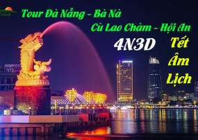 Tour Đà Nẵng - Bà Nà - Cù Lao Chàm- Hội An 4 Ngày Tết Âm Lịch 2022