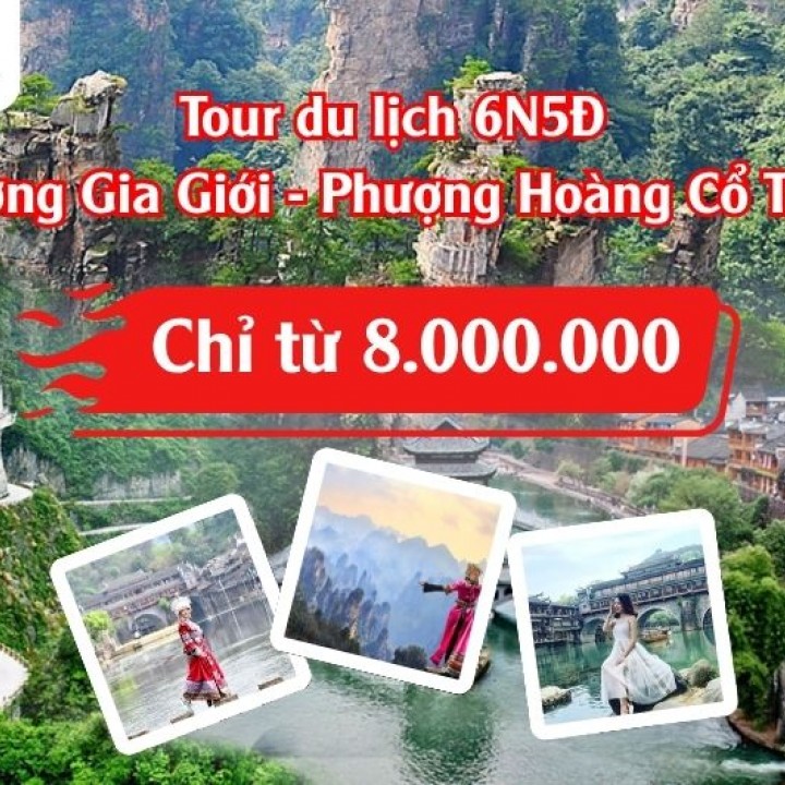 Tour du lịch Trương Gia Giới - Phượng Hoàng Cổ Trấn 6 ngày 5 đêm 2025