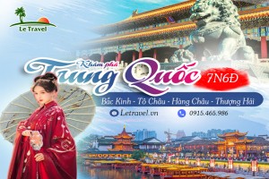 Tour Du Lịch Bắc Kinh – Tô Châu - Hàng Châu - Thượng Hải 7 Ngày 6 Đêm (Bay Vietnam Airlines)